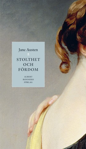 Jane Austen - Stolthet och Fordom