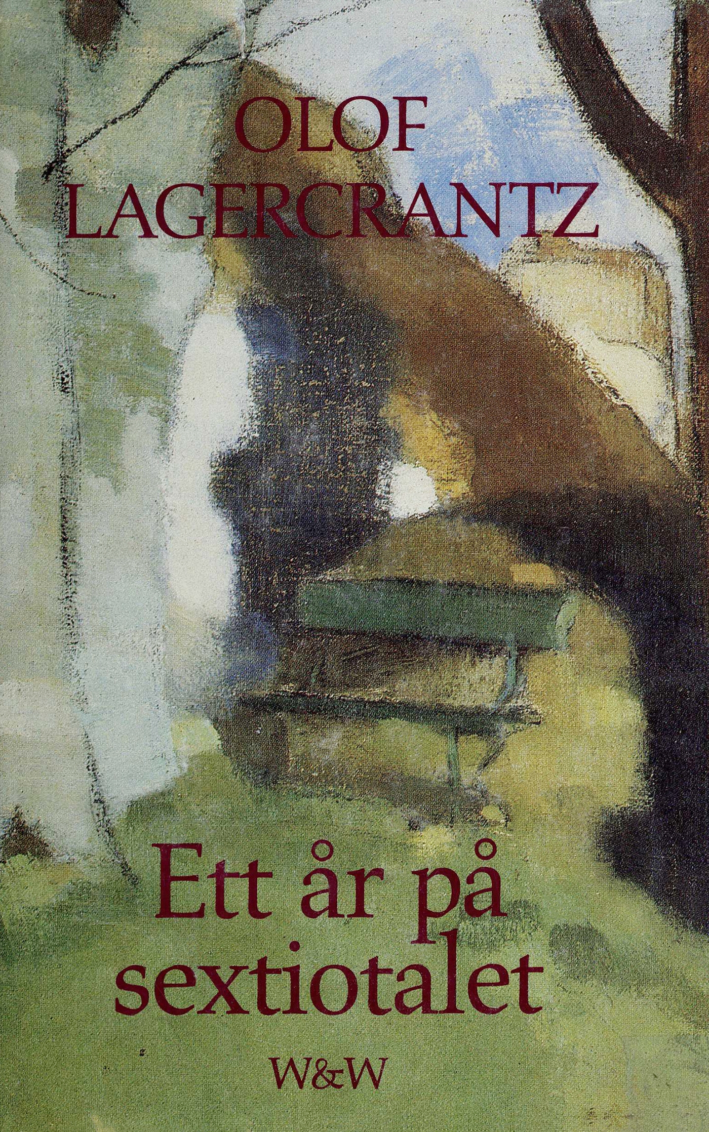 ett år på sextiotalet olof lagercrantz