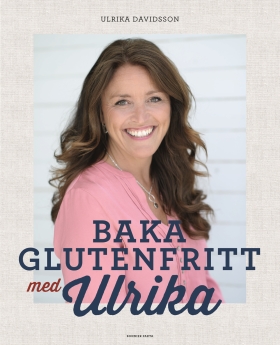 Kokbok Glutenfritt med Ulrika