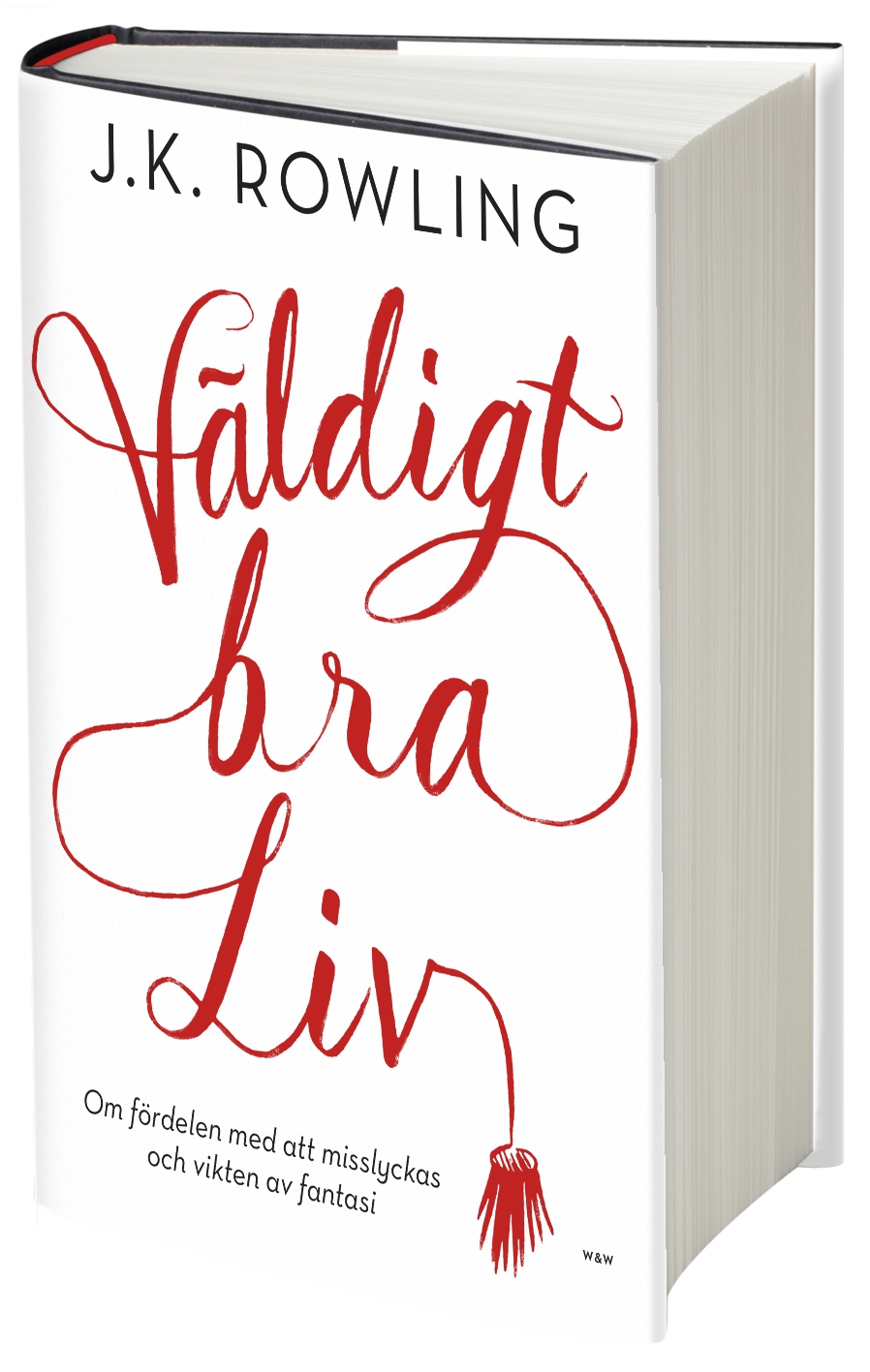 Väldigt bra liv JK Rowling