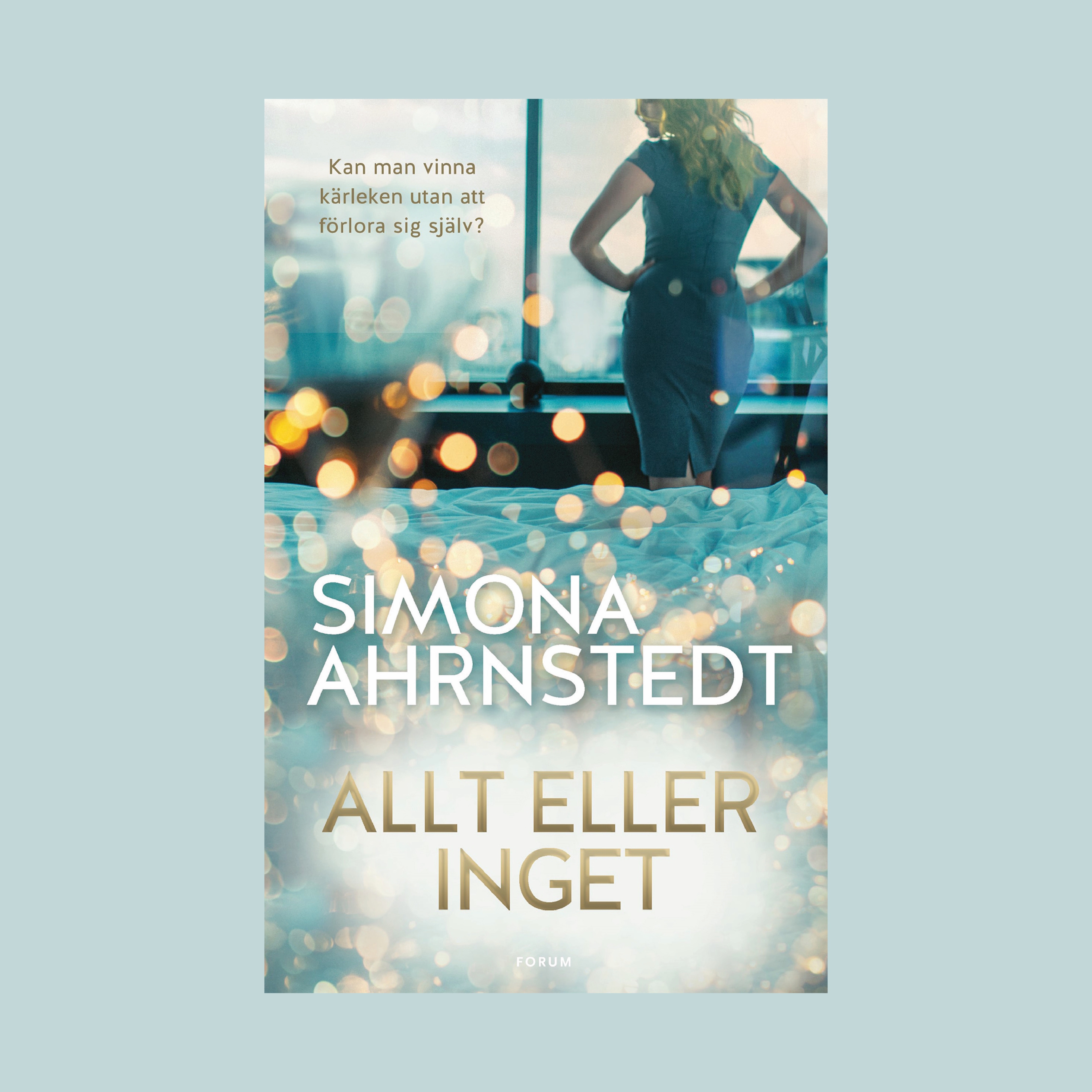 Allt eller inget av Simona Ahrnstedt