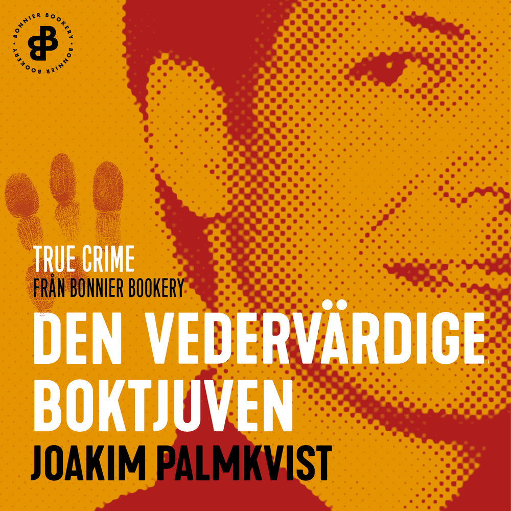 Den vedervärdige boktjuven av Joakim Palmkvist