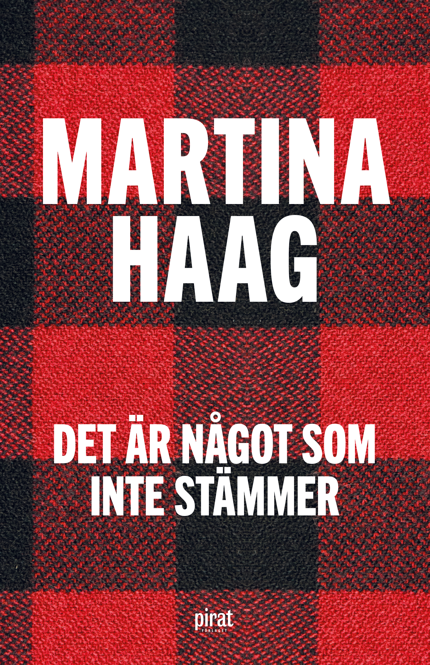 Det är något som inte stämmer Martina Haag