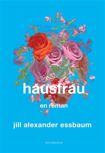 Hausfrau Jill Alexander Essbaum