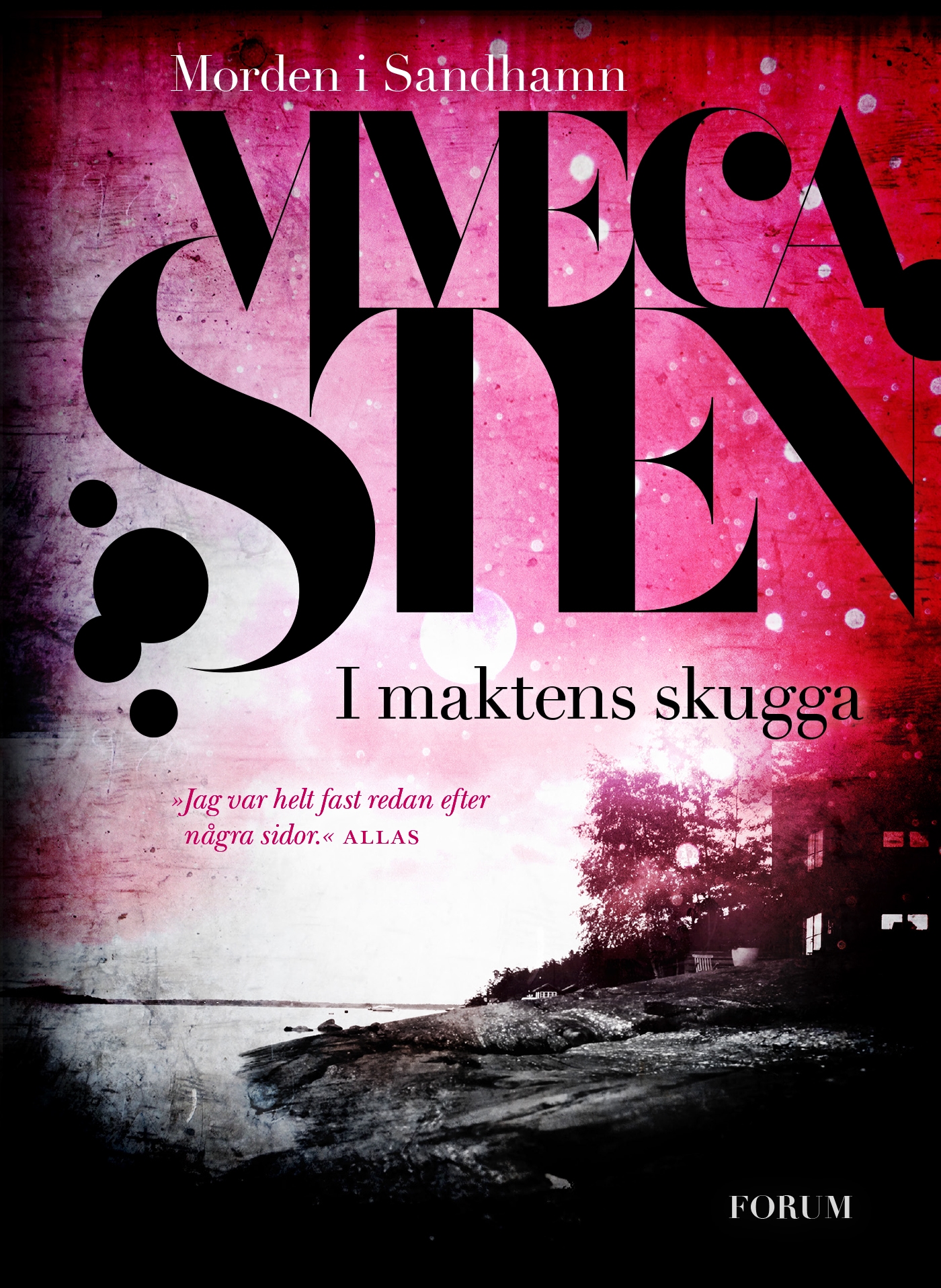 I maktens skugga viveca sten