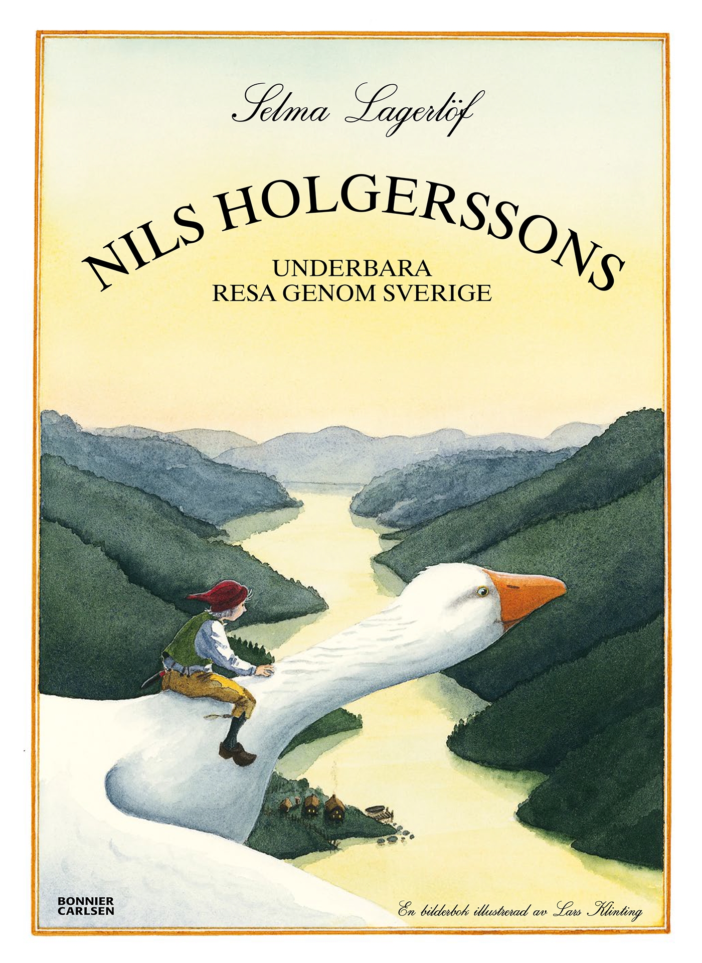 Nils Holgerssons underbara resa genom Sverige selma lagerlöf