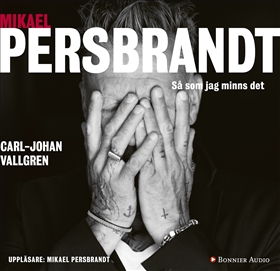 Omslag av ljudboken Mikael Persbrandt: så som jag minns det