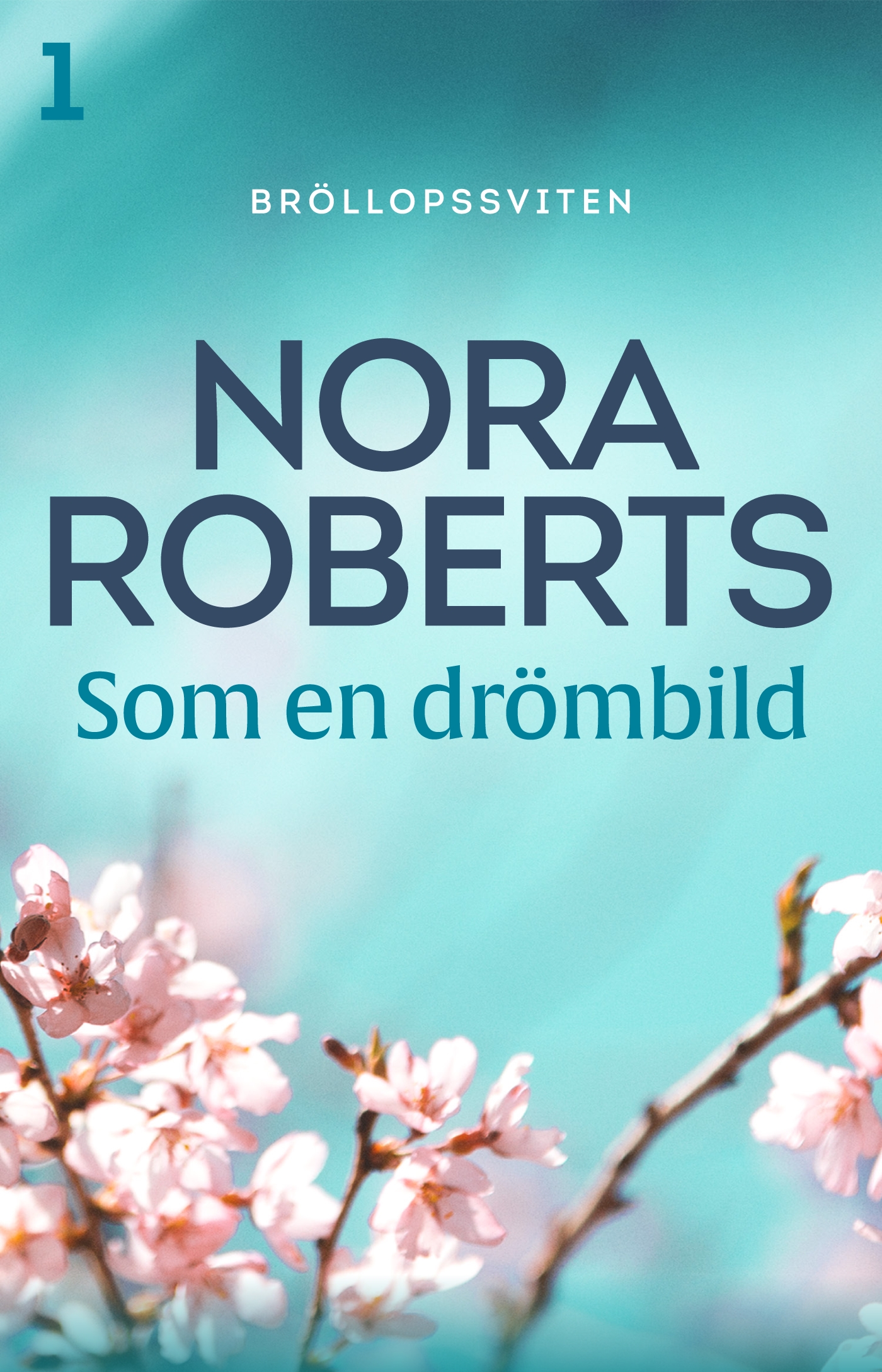 Som en drömbild Nora roberts