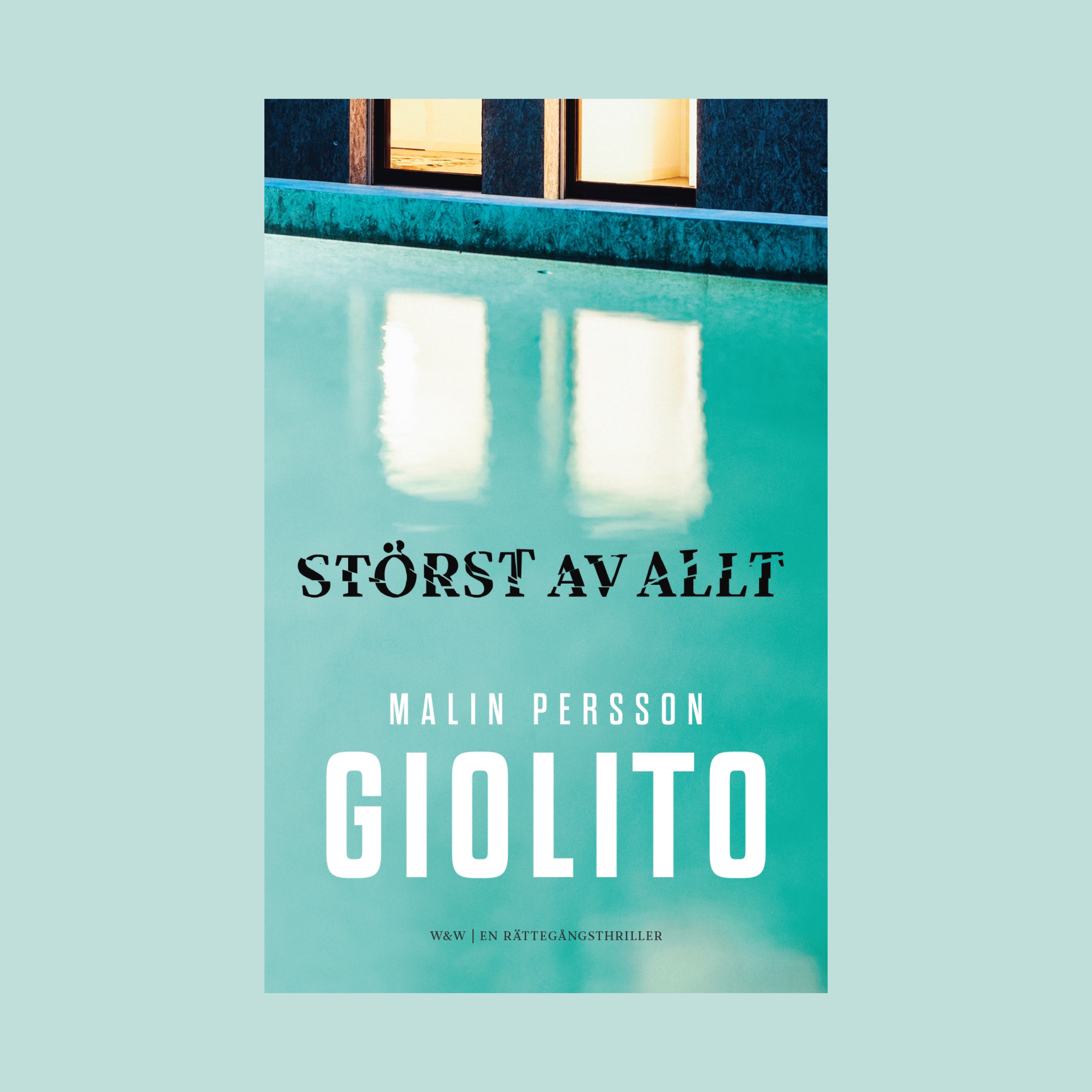 Störst av allt av Malin Persson Giolito