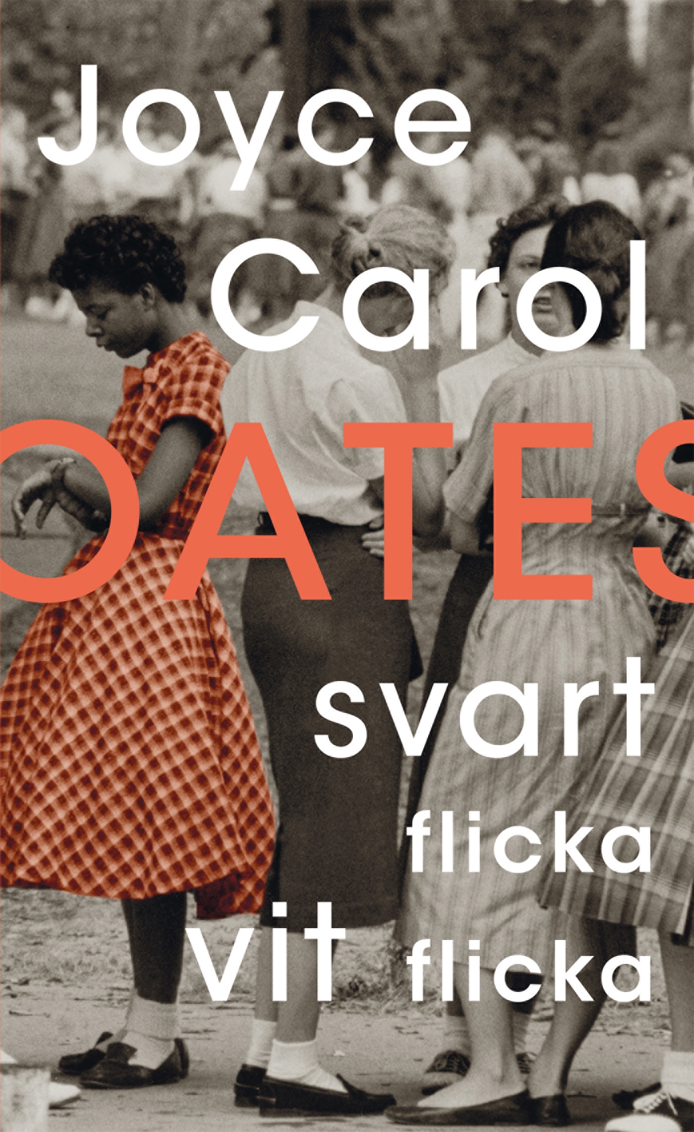 svart flicka vit flicka joyce carol oates