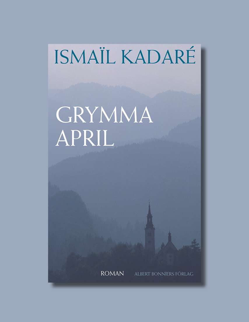 Grymma april av Ismail Kadaré 