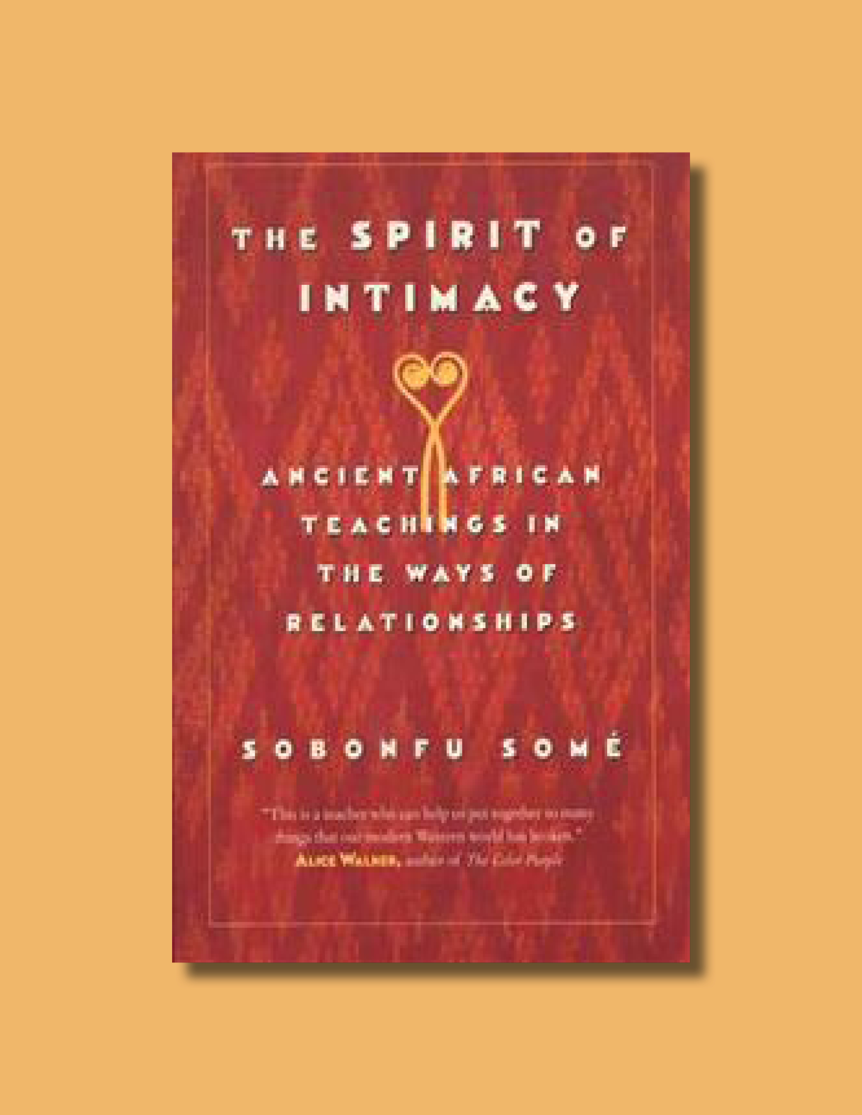 Spirit of Intimacy av Sobonfu Somé 