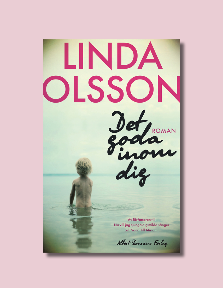 Det goda inom dig av Linda Olsson