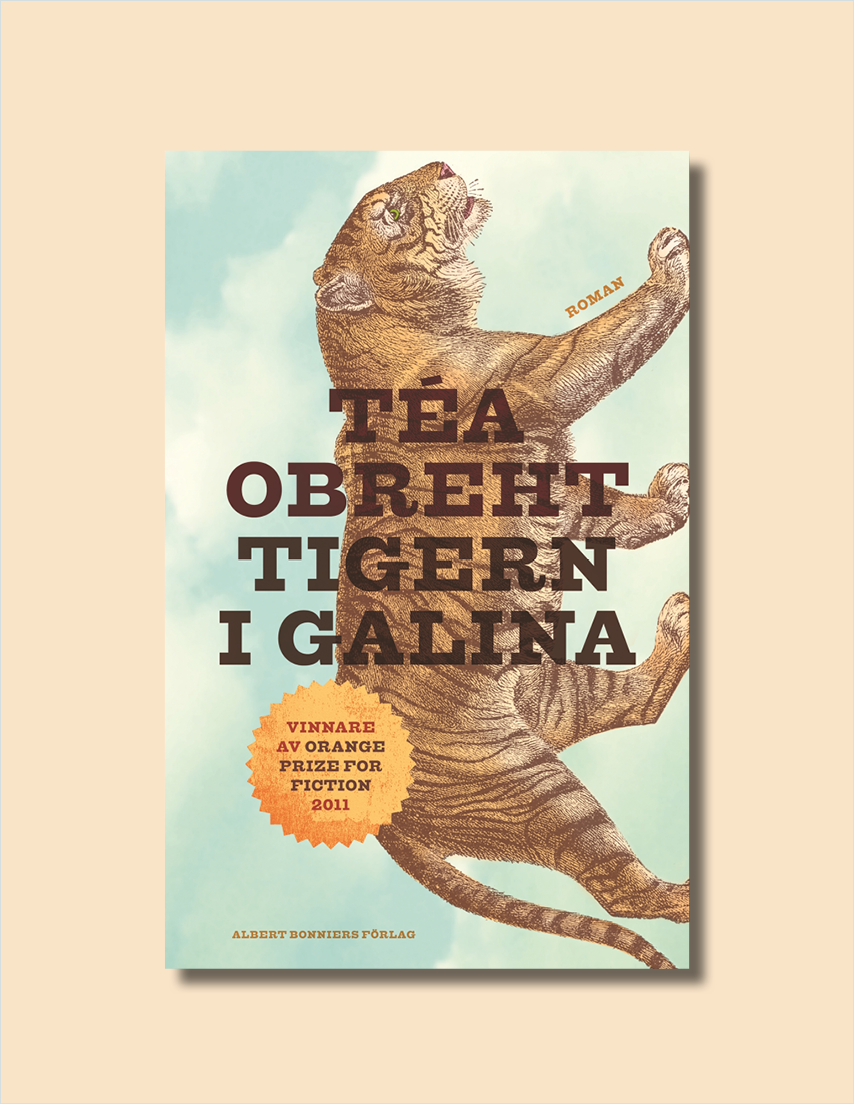 Tigern i Galina av Téa Obreht 