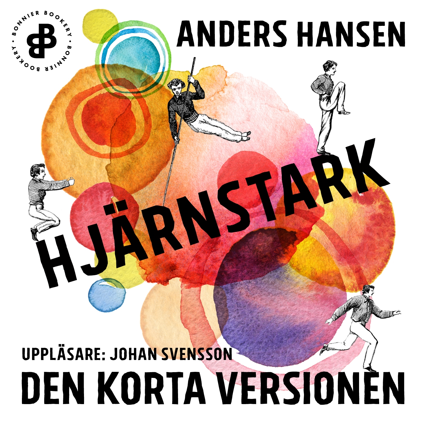 Hjärnstark. den korta versionen av Anders Hansen 