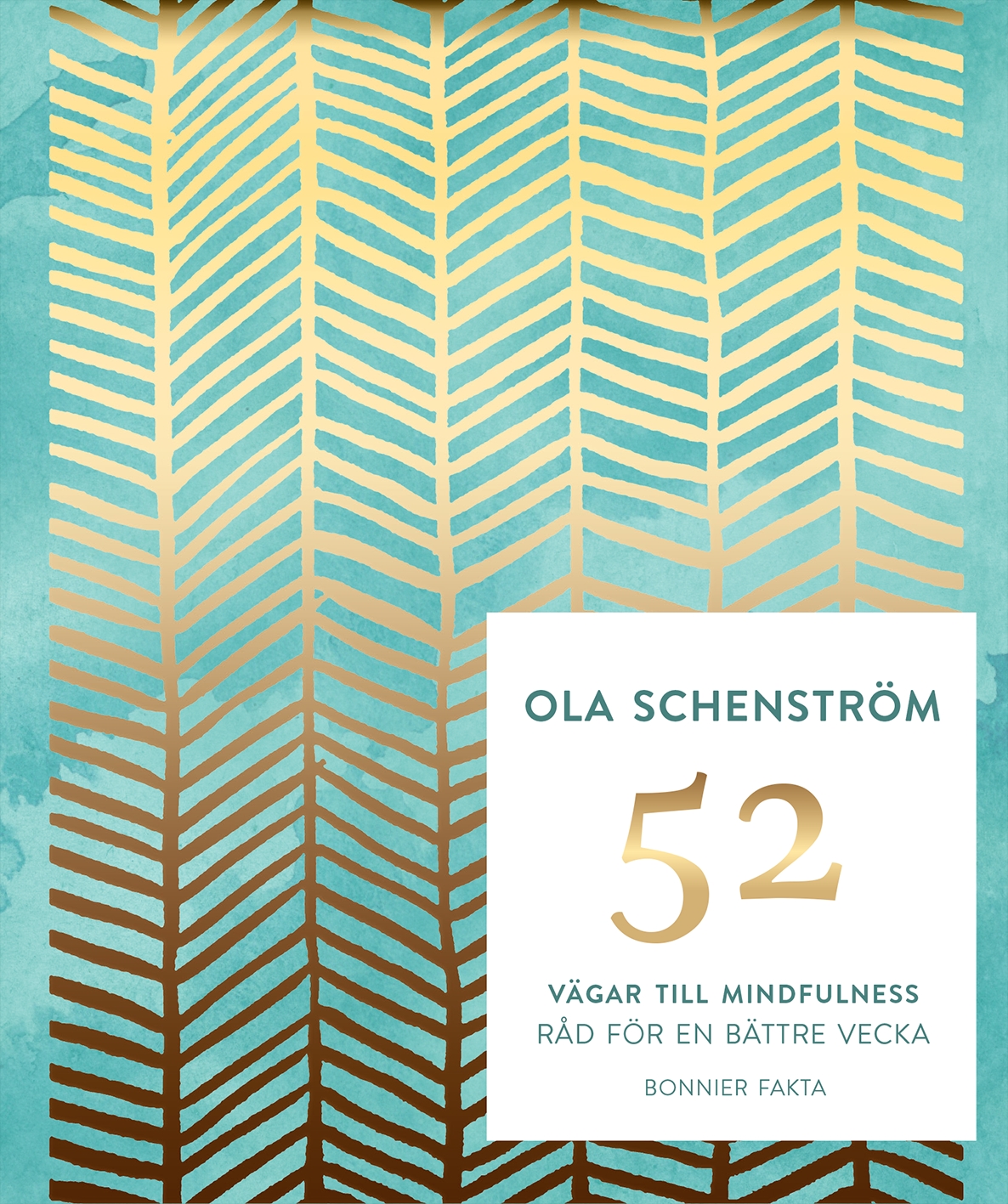 52 vägar till mindfulness av Ola Schenström
