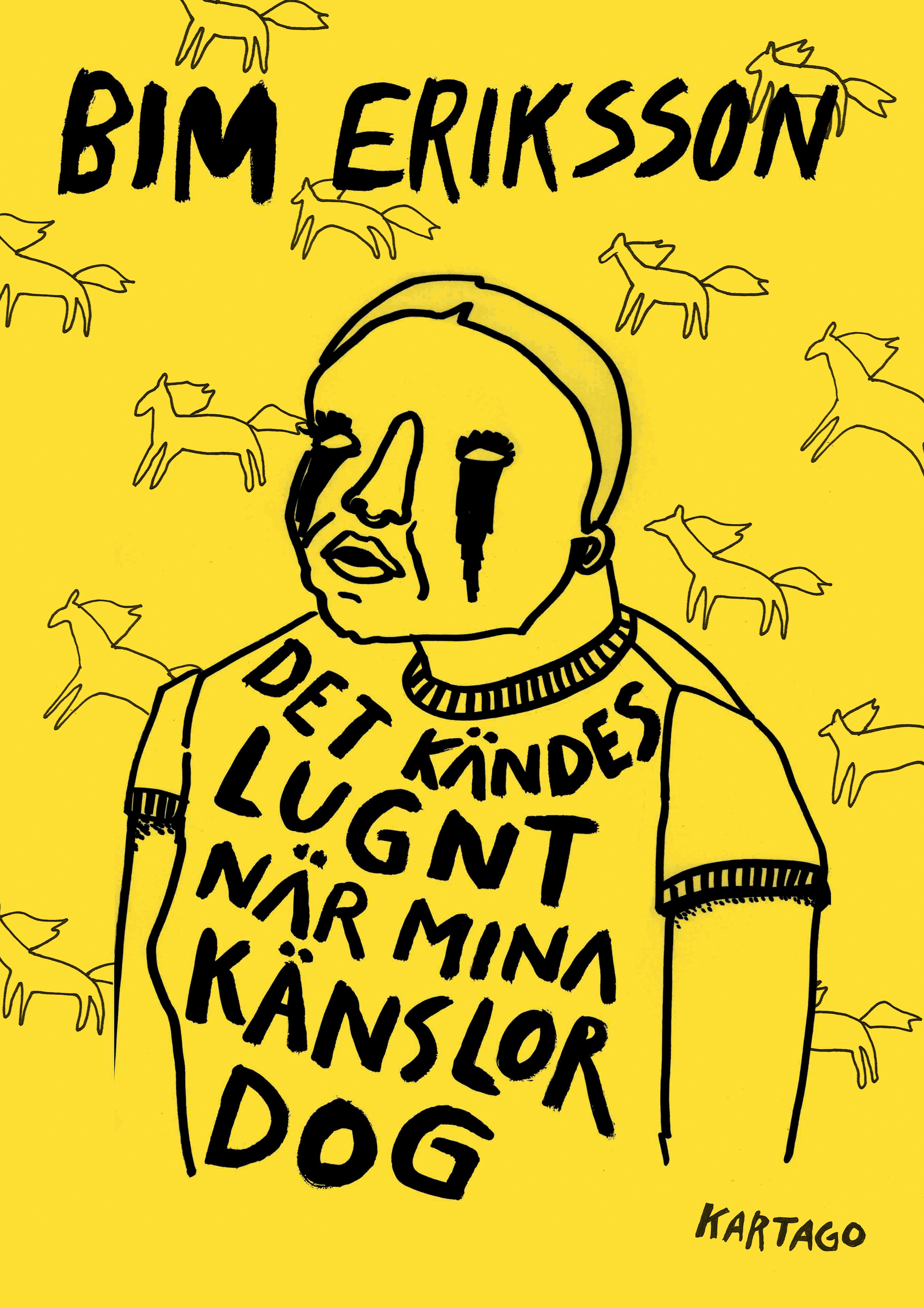Det kändes lugnt när mina känslor dog av Bim Eriksson