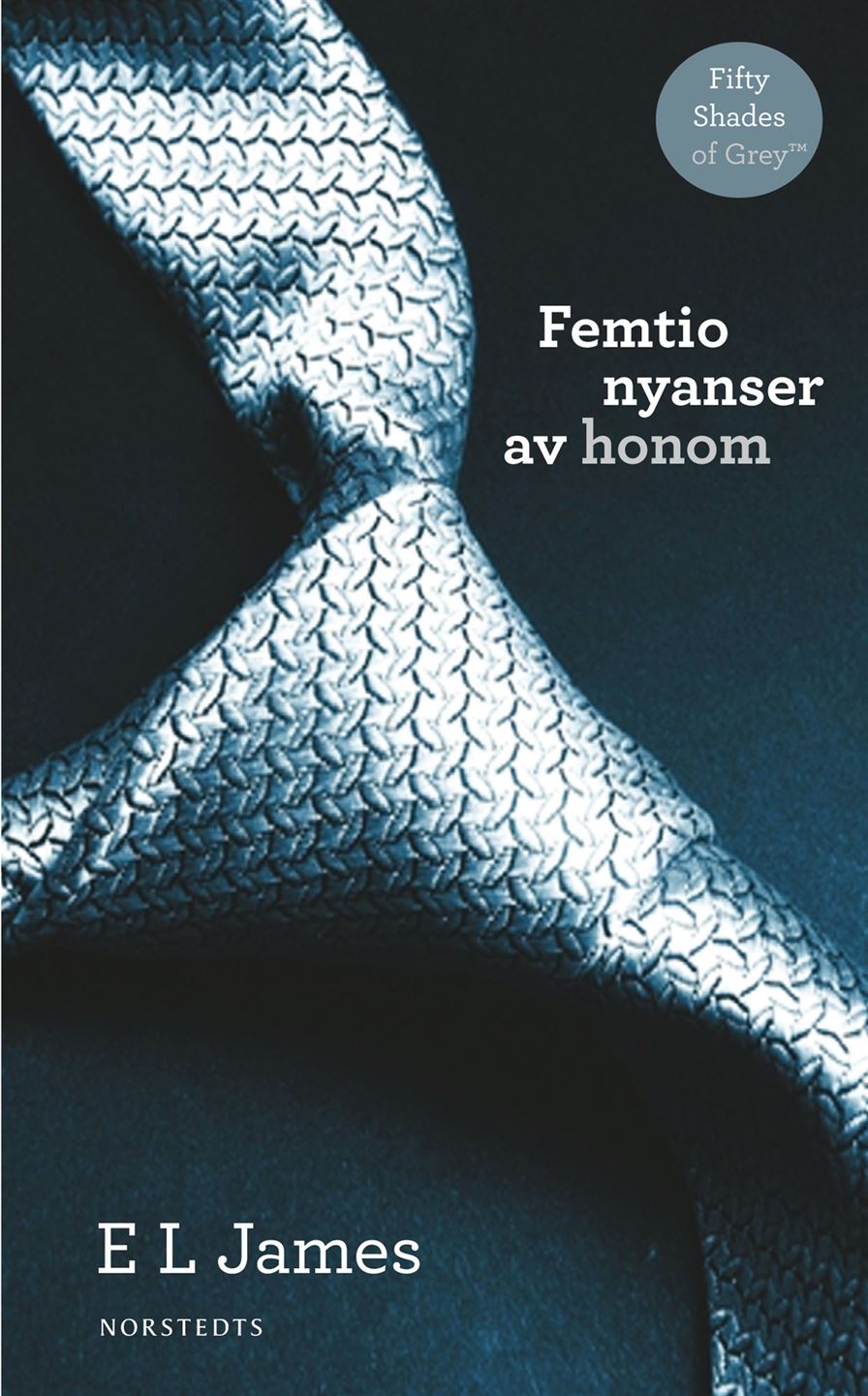 Femtio nyanser av honom - E.L James